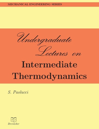 Undergraduate Lectures on Intermediate Thermodynamics
