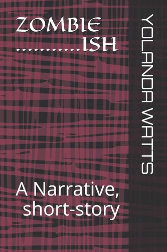 ZOMBieISH A Narrative, Short-Story
