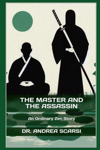 The Master And The Assassin An Ordinary Zen Story