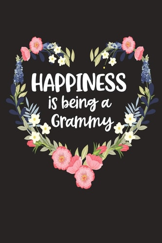 Happiness Is Being a Grammy Cute Mother's Day Gift for Awesome Mom, Nana, Gigi, Mimi