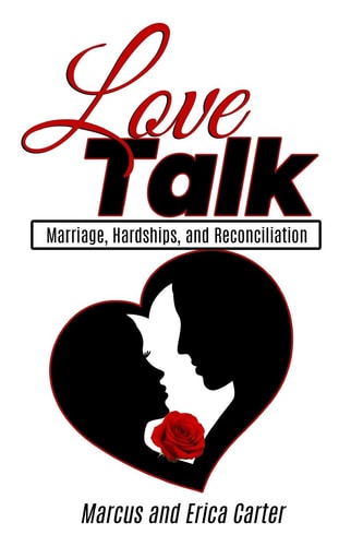 Love Talk Marriage, Hardships, and Reconciliation