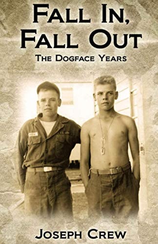 Fall In, Fall Out The Dogface Years
