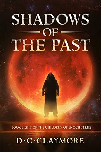 Shadows of the Past The Children of Enoch Series Book 8