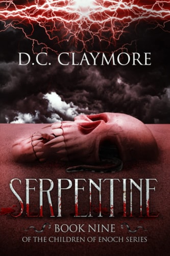 Serpentine The Children of Enoch Series Book 9