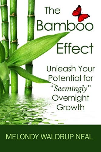 The Bamboo Effect Unleash Your Potential for Seemingly Overnight Growth