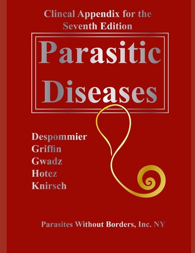 Clincal Appendix for the Seventh Edition Parasitic Diseases