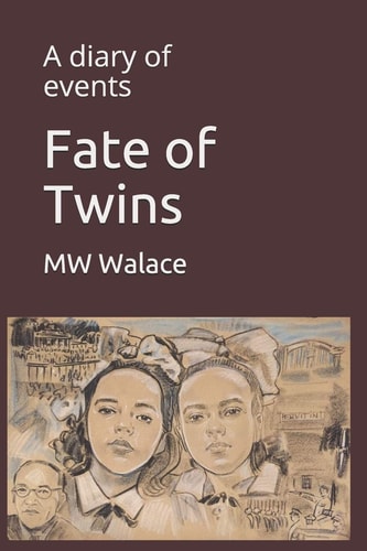 Fate of Twins A Diary of Events