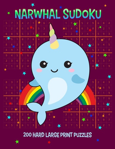 Narwhal Sudoku 200 Hard Large Print Puzzles With Answers, One Puzzle Per Page