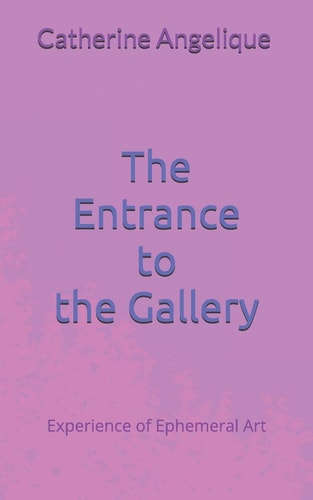The Entrance to the Gallery Experience of Ephemeral Art New York