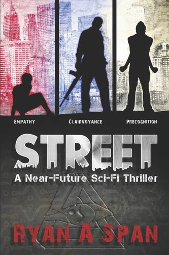 Street A Near-Future Sci-Fi Thriller