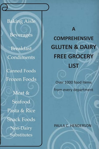A Comprehensive Gluten and Dairy Free Grocery List Over 1000 Food Items from Every Department