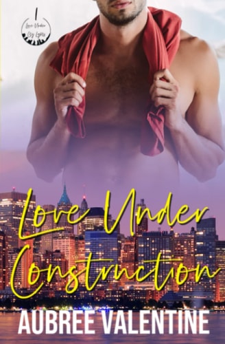 Love Under Construction