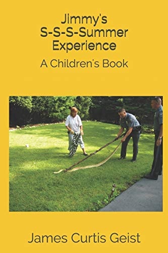 Jimmy's S-S-S-Summer Experience A Children's Book