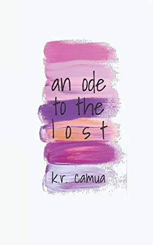 An Ode to the Lost A Collection of Poems