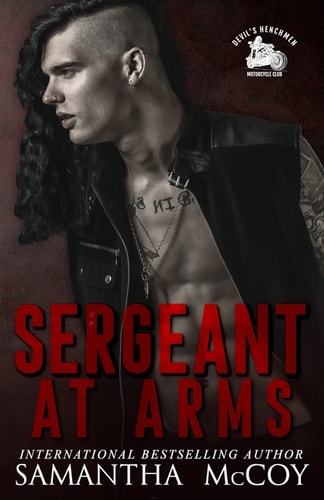 Sergeant at Arms Devil's Henchmen MC, Book Three