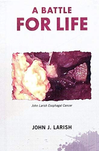Battle For Life Learning from a Fight with Cancer