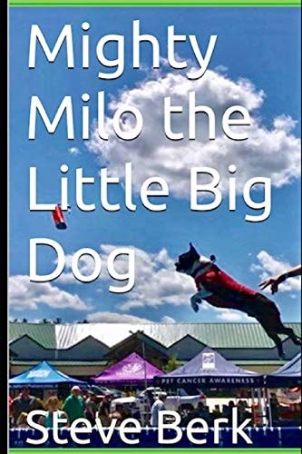 Mighty Milo the Little Big Dog