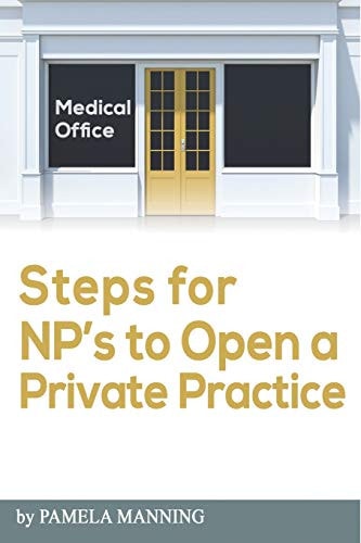 Steps for NPs to Open a Private Practice