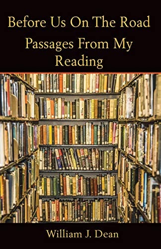 Before Us on the Road Passages from My Reading