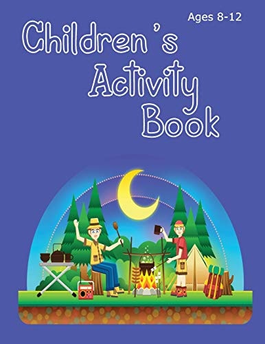 Children's Activity Book Ages 8-12 Camping Theme - Solve Word Puzzles, Create Your Own Cryptograms, Write Stories, Make Your Own Comics and Colour in Pictures