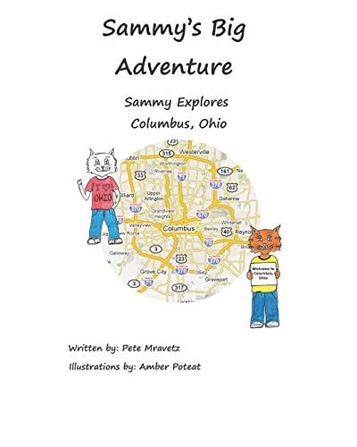 Sammy's Big Adventure Sammy Explores Columbus, Ohio