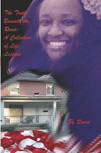 Truth Beneath the Roses : a Collection of Life Lessons
