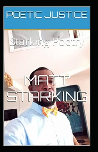 Poetic Justice Starking Poetry