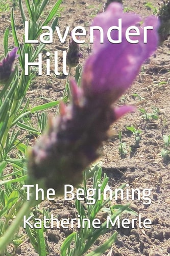 Lavender Hill The Beginning