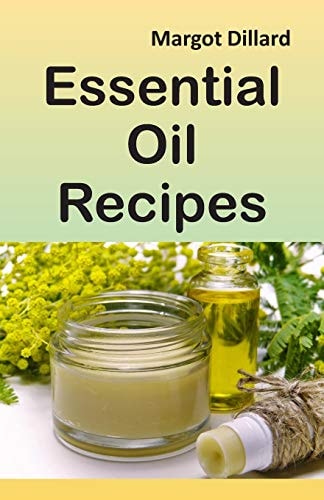 Essential Oil Recipes 200+ Recipes, Tips and Tricks for Using Oils