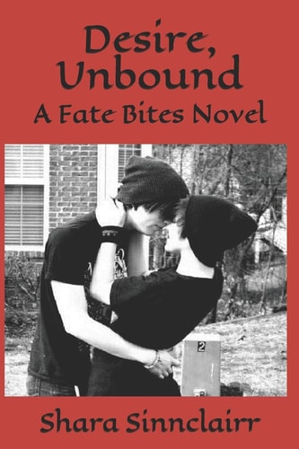 Desire, Unbound A Fate Bites Novel