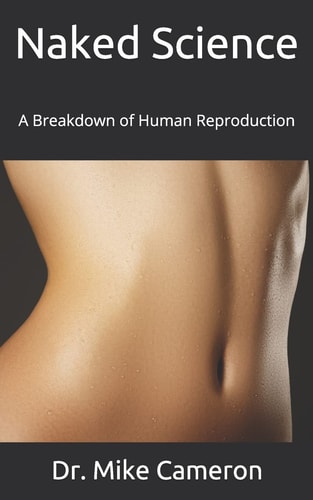Naked Science A Breakdown of Human Reproduction
