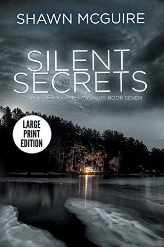 Silent Secrets A Whispering Pines Mystery, Book 7