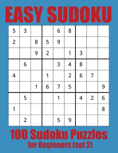 Easy Sudoku 100 Sudoku Puzzles for Beginners (set 2)