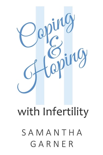 Coping and Hoping With Infertility