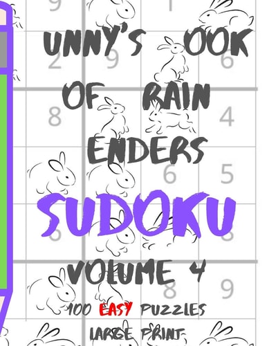 Bunnys Book of Brain Benders Volume 4 100 Easy Sudoku Puzzles Large Print (Cpll.0308)