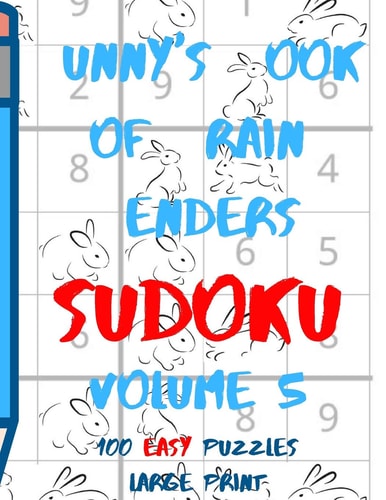 Bunnys Book of Brain Benders Volume 5 100 Easy Sudoku Puzzles Large Print (Cpll.0309)