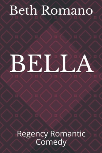 Bella Regency Romantic Comedy
