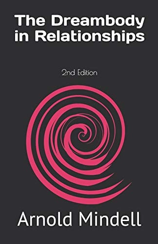 The Dreambody in Relationships 2nd Edition