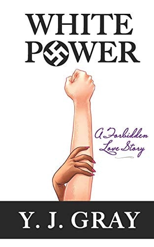 White Power A Forbidden Love Story