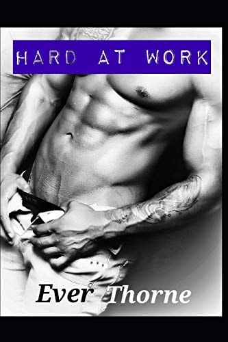 Hard At Work An Erotic Short