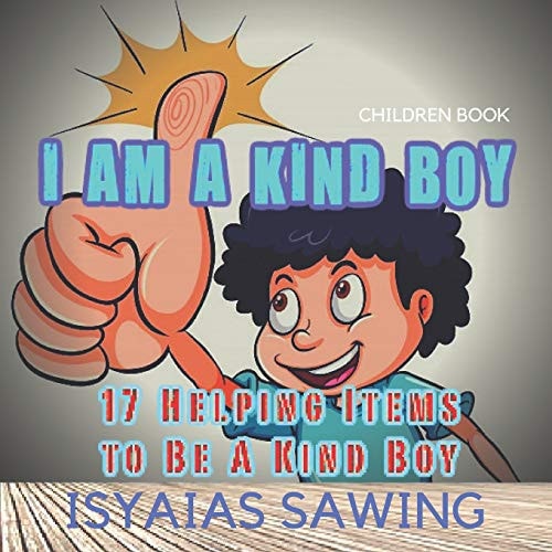 I Am a Kind Boy 17 Helping Items to Be a Kind Boy