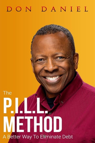 The P.I.L.L. Method A Better Way To Eliminate Debt