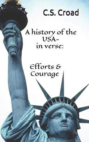A History of the USA in Verse Efforts and Courage
