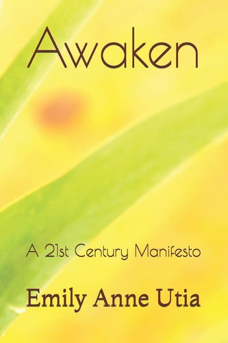 Awaken A 21st Century Manifesto