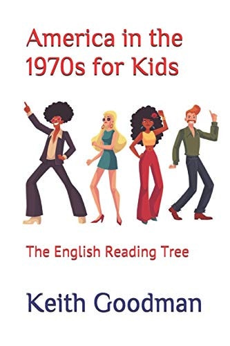 America in the 1970s for Kids The English Reading Tree