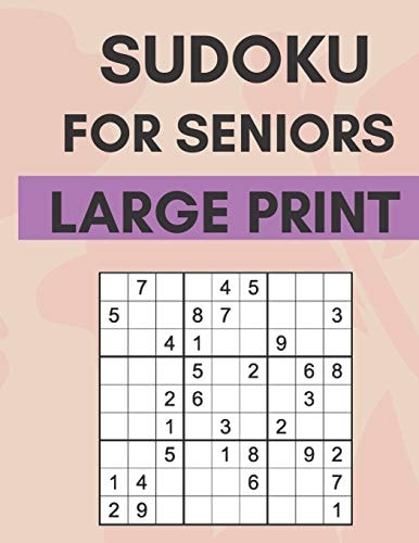 Sudoku For Seniors Easy Sudoku Puzzles With Large Print Great For Seniors