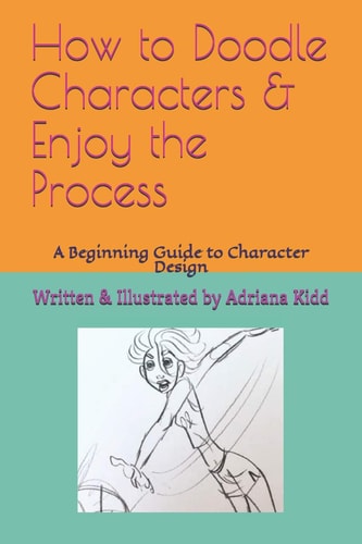 How to Doodle Characters & Enjoy the Process