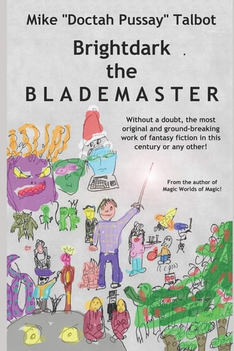 Brightdark the BLADEMASTER