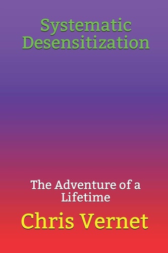 Systematic Desensitization The Adventure of a Lifetime