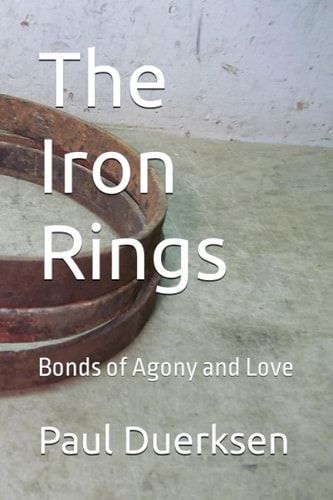The Iron Rings Bonds of Agony and Love